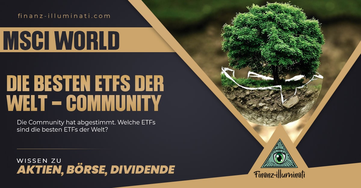 Die besten World ETFs - Community Voting - iShares MSCI World vs. Vanguard FTSE World?