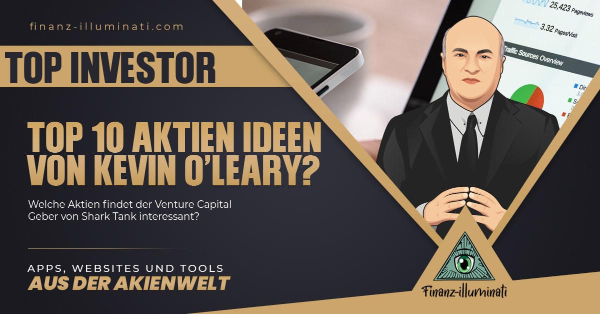 Top 10 Dividenden Aktien von Investor Kevin O'Leary?