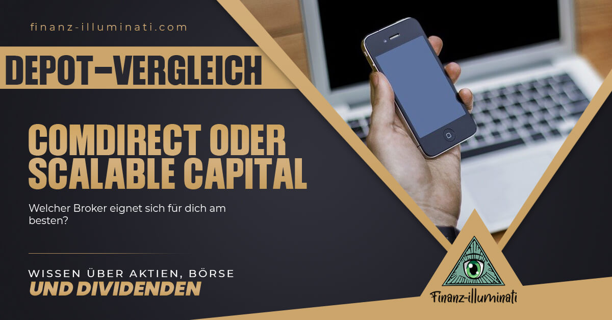 Scalable Capital Broker oder Comdirect? Der Vergleich der Depots