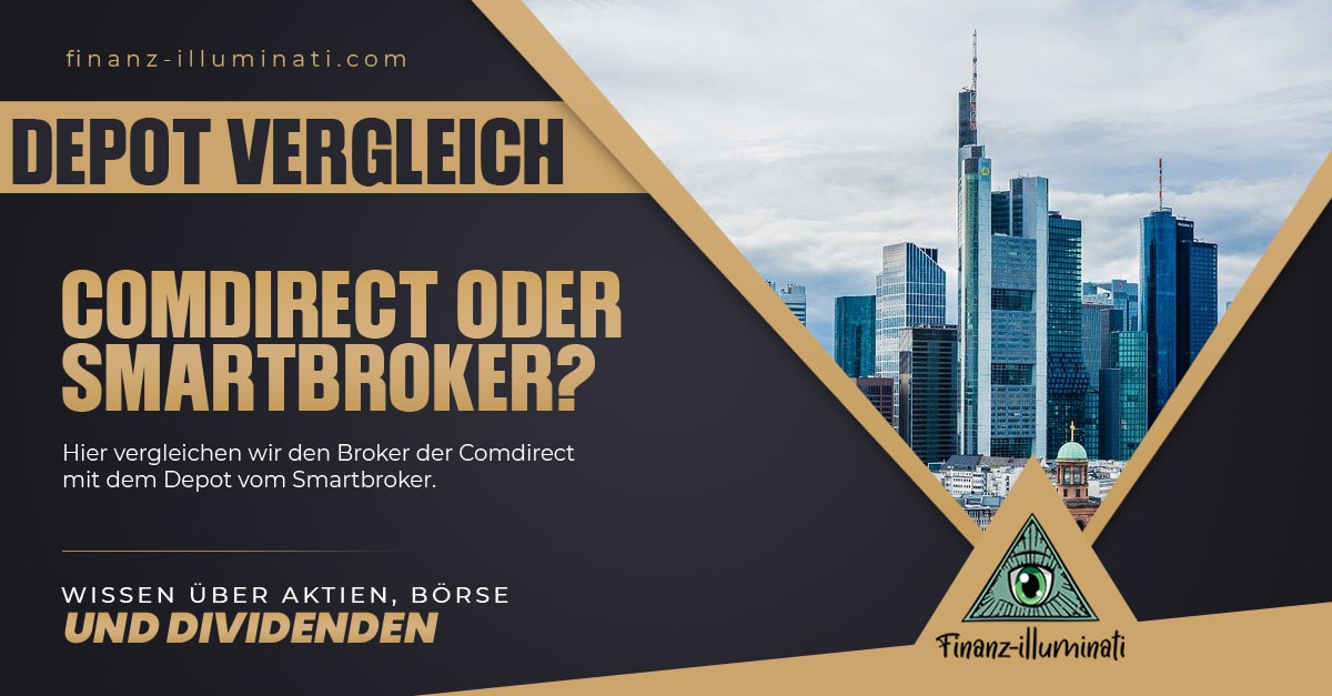 Smartbroker oder Comdirect | Broker Vergleich | Das beste Depot?