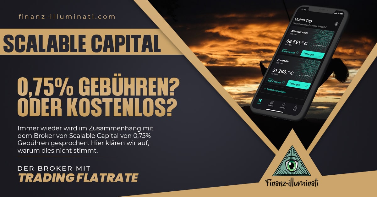 Mythos: 0,75% Gebühren beim Scalable Capital Broker?