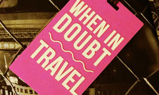 WHEN IN DOUBT TRAVEL - fernwehkonfetti