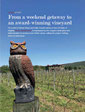 From a weekend getaway to an award-winning vineyard