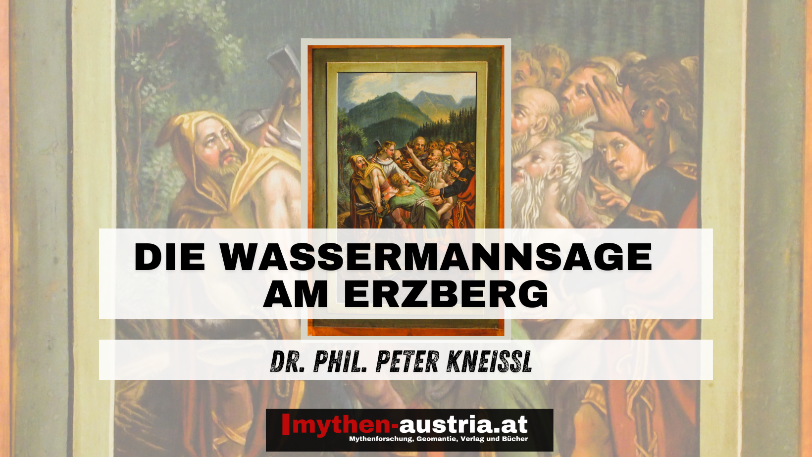 Die Wassermannsage am Steirischen Erzberg
