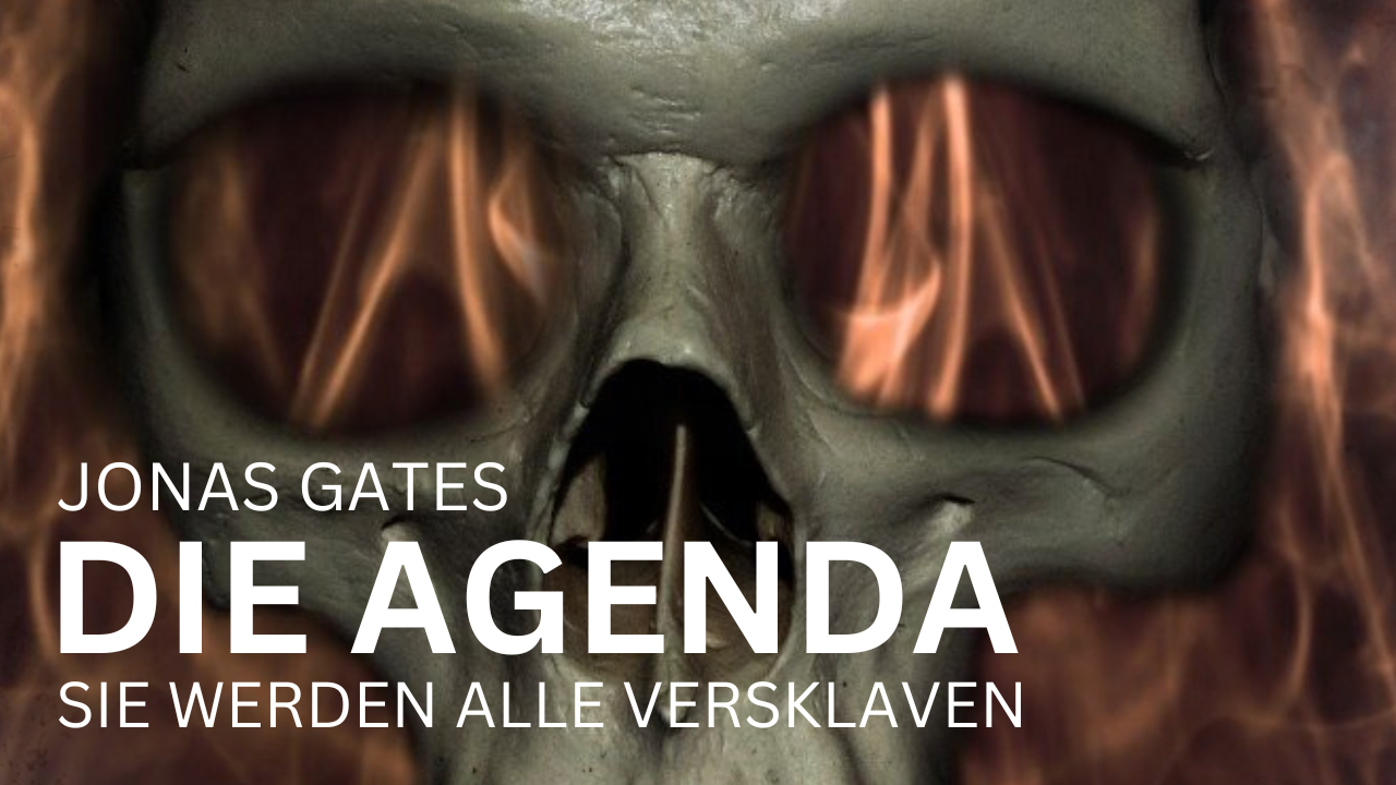 Die Agenda - Sie werden alle versklaven !