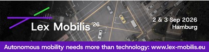 ITS mobility – Lex Mobilis Kongress: Wo Recht, Technologie und Betrieb für autonome Mobilität zusammenfinden | 2. und 3. September 2026, Hamburg