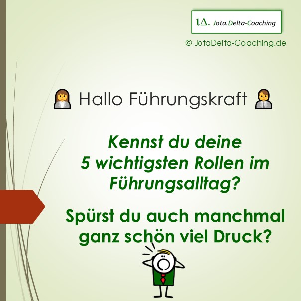 Kennst du deine 5 wichtigsten Rollen im Führungsalltag? Spürst du auch manchmal ganz schön viel Druck?