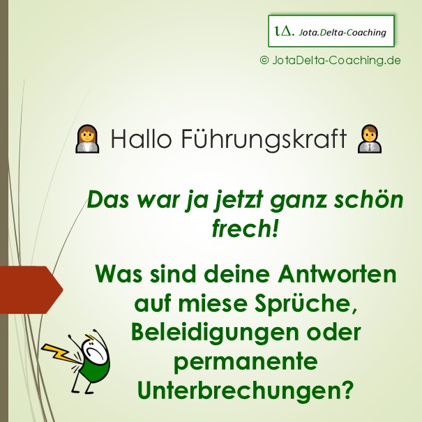 Das war ja jetzt ganz schön frech!