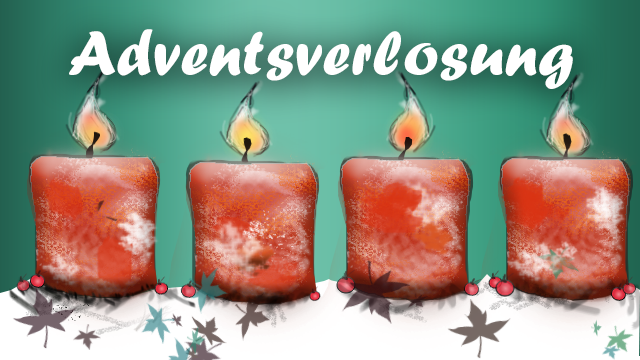 Adventsverlosung - Es brennen vier Kerzen