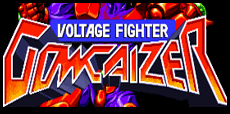 Voltage Fighter Gowcaizer Guide