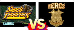 Shock Troopers VS Mercs