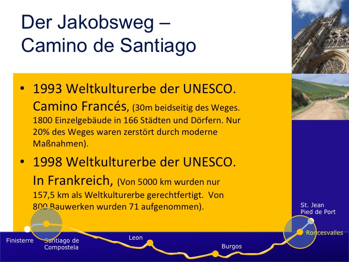 Jakobsweg Weltkulturerbe