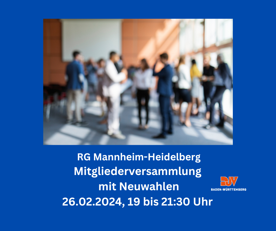 RG Mannheim Heidelberg: Einladung zur Mitgliederversammlung mit Neuwahlen am Montag, 26.02.2024, 19 bis 21:30 Uhr