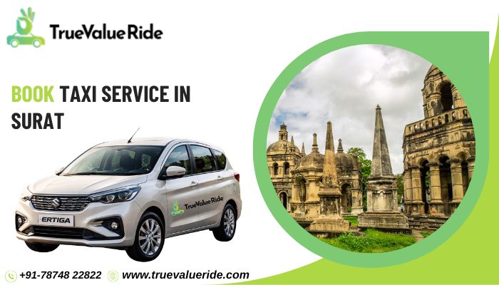 Benefits of Booking a Taxi Service in Surat for Hassle-Free Rides