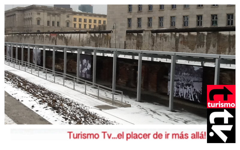 Muro de Berlín en Turismo Tv, televisión turística