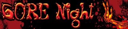 Gore night
