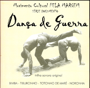 Dança de Guerra cd (Mestre Bimba, Totonho de Maré, Tiburcinho...)