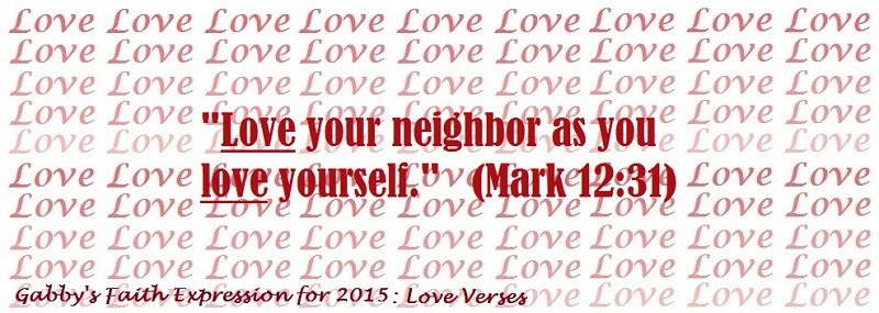 Bible verse about love and Mark 12:31, 1st image