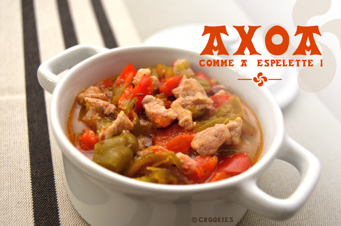 L'axoa, prononcez achoa, est un émincé de veau cuisiné avec du piment d'espelette