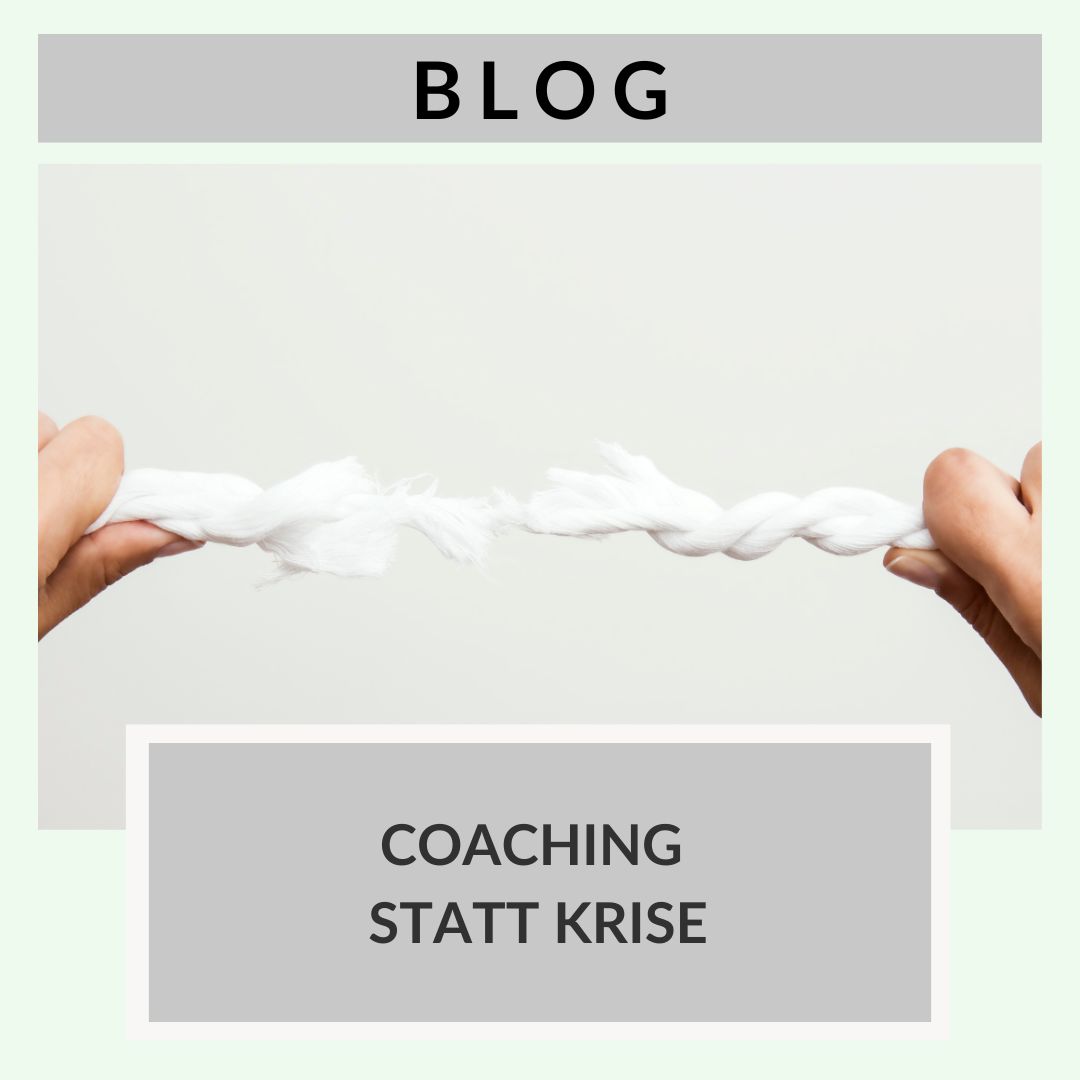 Coaching statt Krise