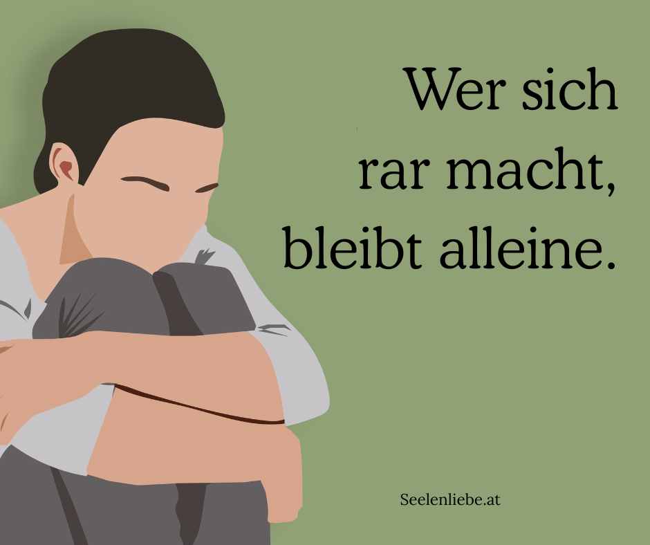 Wer sich rar macht,bleibt alleine.
