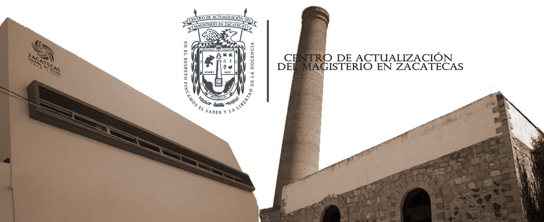 Centro De Actualizacion Del Magisterio Zacatecas