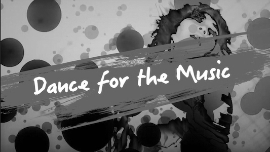 Dance For The Music