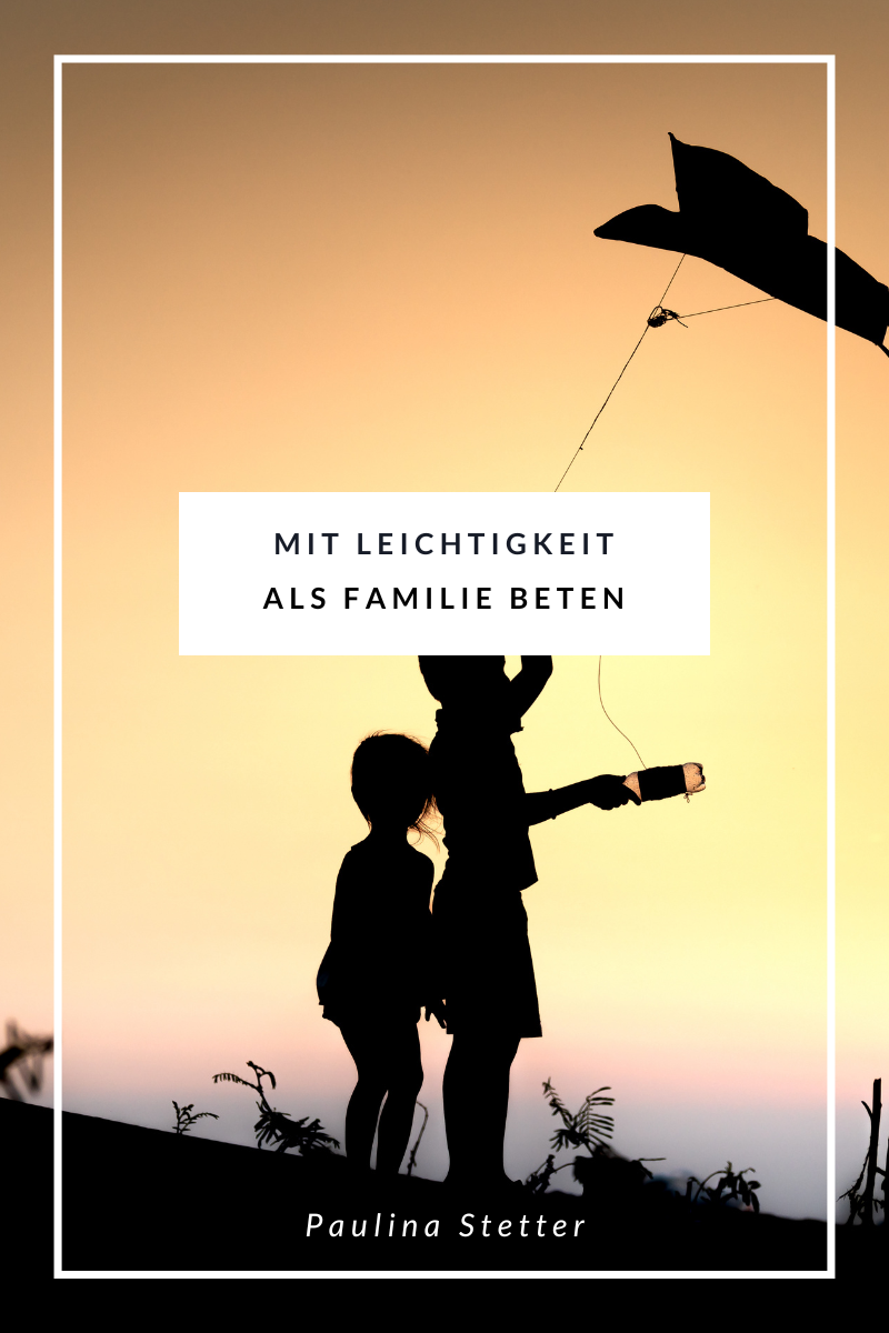 Mit Kindern im Alltag beten