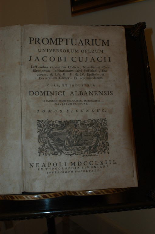 "Prontuarium universorum operum Jacobi Cujacii": a cura di Domenico Albanese patrono di cause presso il Supremo Tribunale di Napoli (la Cassazione dello Stato Borbonico) Napoli 1763