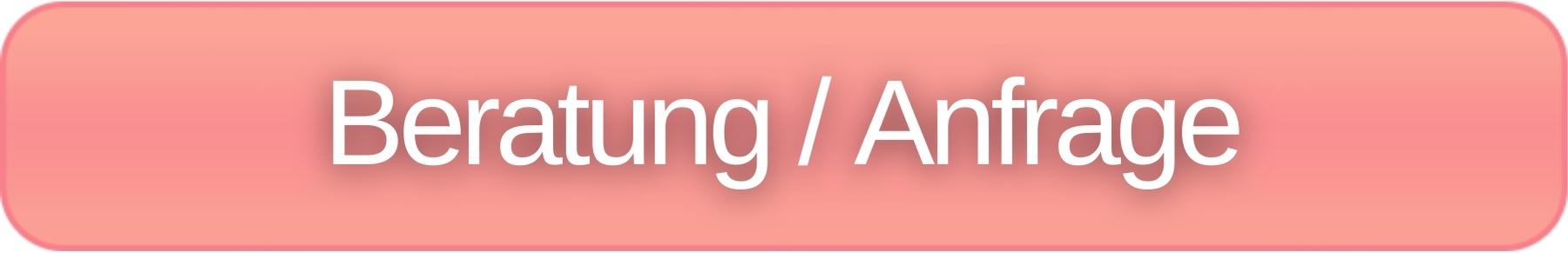 Beratung / Anfrage