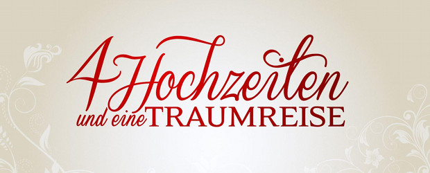 4 Hochzeiten Und Eine Traumreise