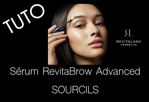 Tutoriel : Revitabrow • Sérum pour les sourcils RevitaBrow Advanced