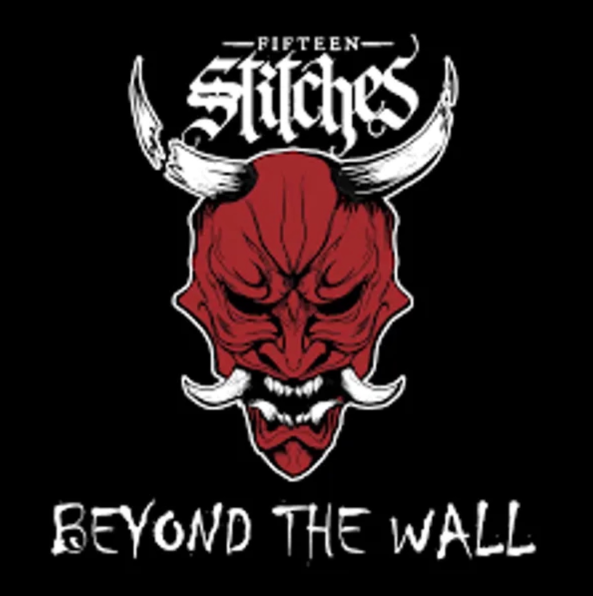 Fifteen Stiches (USA) - Beyond the Wall
