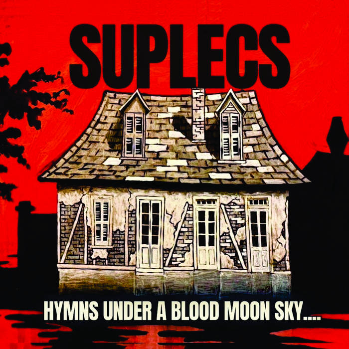 Suplecs (USA) - Hymns under a Blood Moon Sky