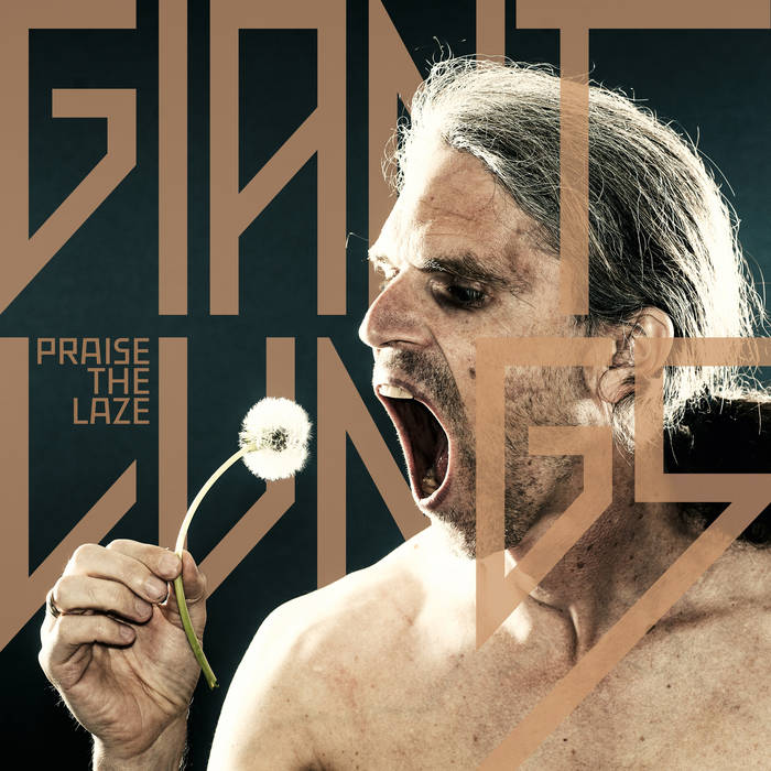 Giant Lungs (GER) - Praise the Laze