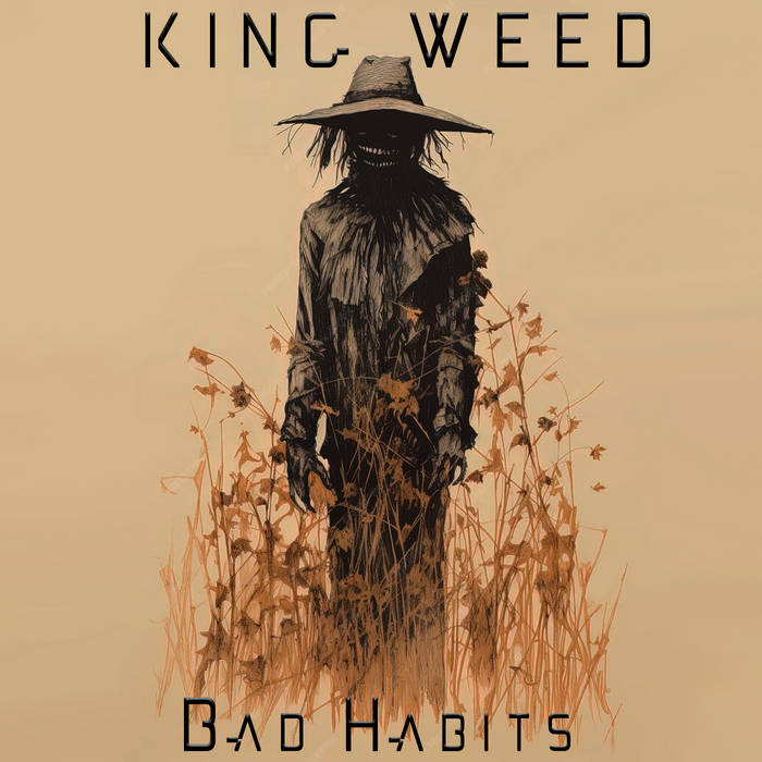 King Weed (FRA) - Bad Habits