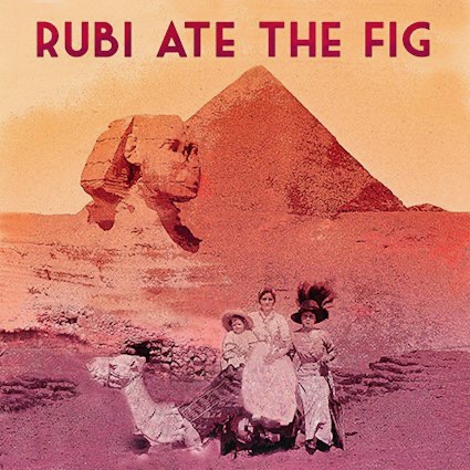 Rubi ate the Fig (USA) - Desert Electric