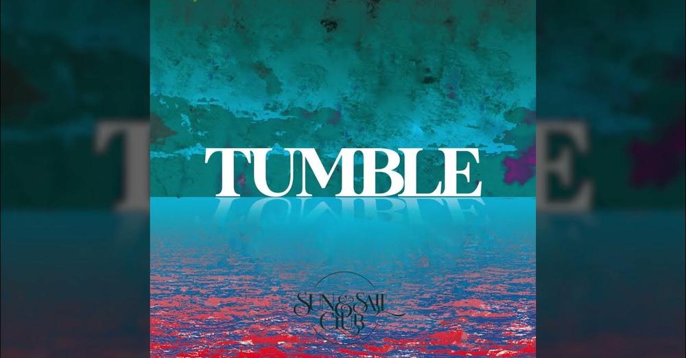 Sun and Sail Club (USA) - Tumble