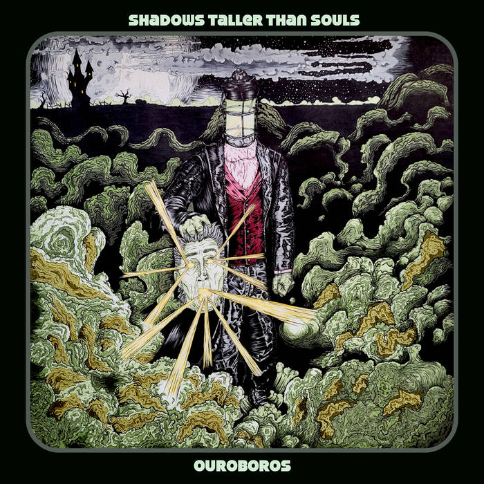 Shadows Taller Than Souls (USA) - Ouroboros