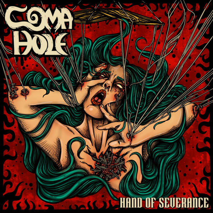 Coma Hole (USA) - Hand of Severance