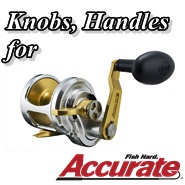 Knob/ Handle for Accurate Reels