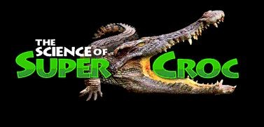 Click on the picture to go to our Science page and learn more about Super Crocs.