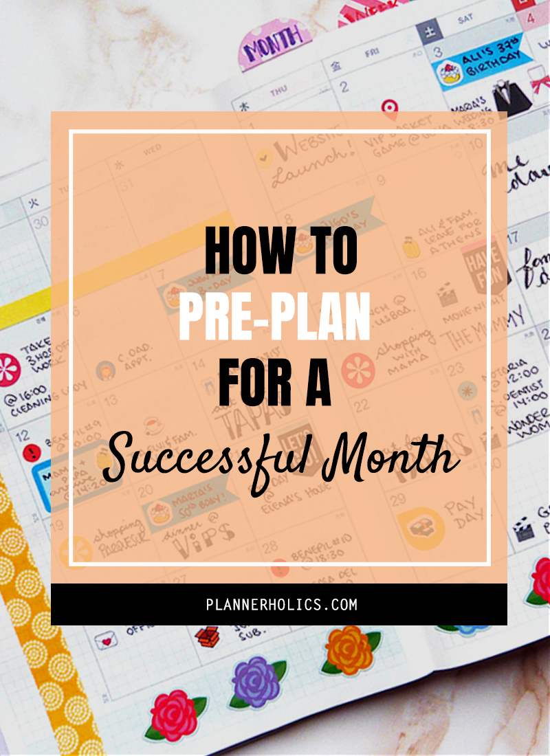 How to Pre-plan your life for a successful month - my process