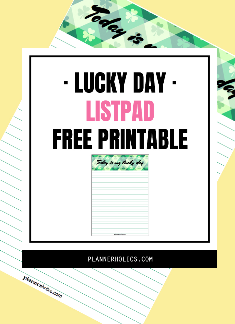 "Lucky Day" Listpad free printable for your Filofax planner in A5 and Personal size. Great for St.Patrick´s week!