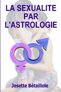 LA SEXUALITE PAR L'ASTROLOGIE