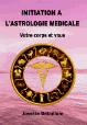 Initiation à l'Astrologie Médicale