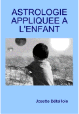 Astrologie Appliquée à l'Enfant