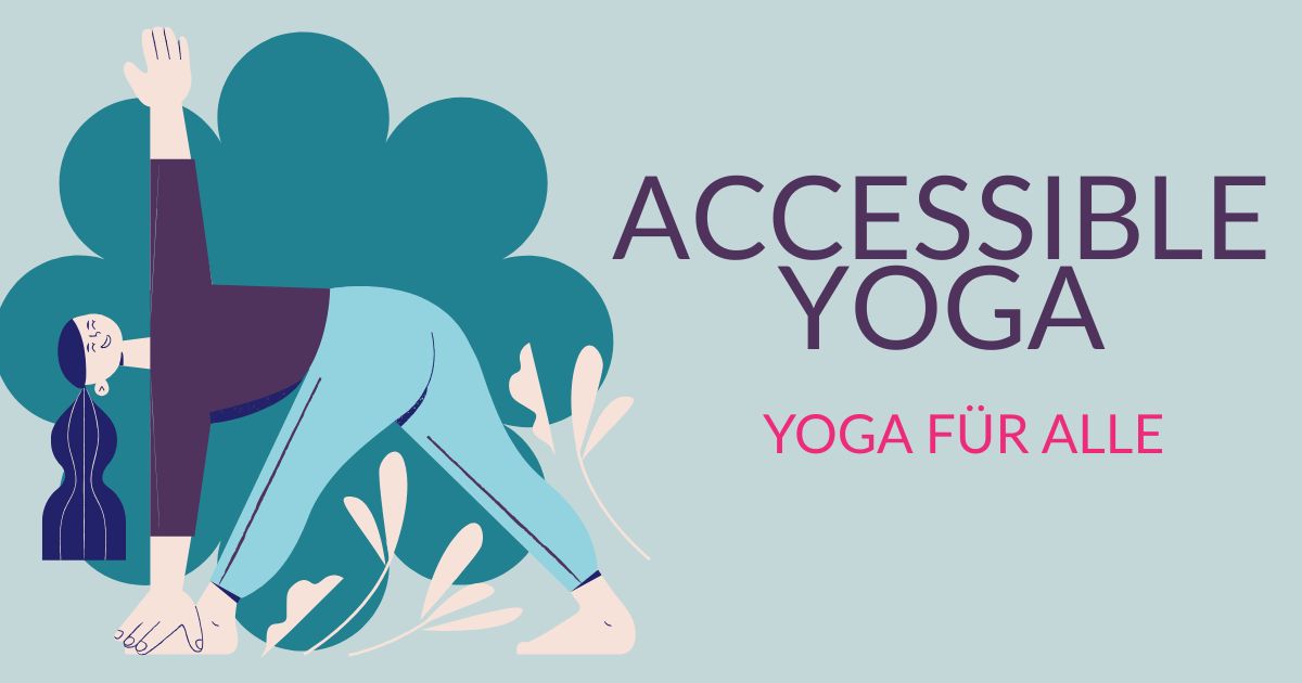 Accessible Yoga - Yoga für alle