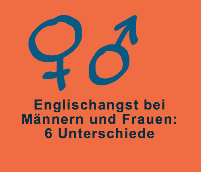 Englischangst bei Männern und Frauen 6 Unterschiede Natalie Marby