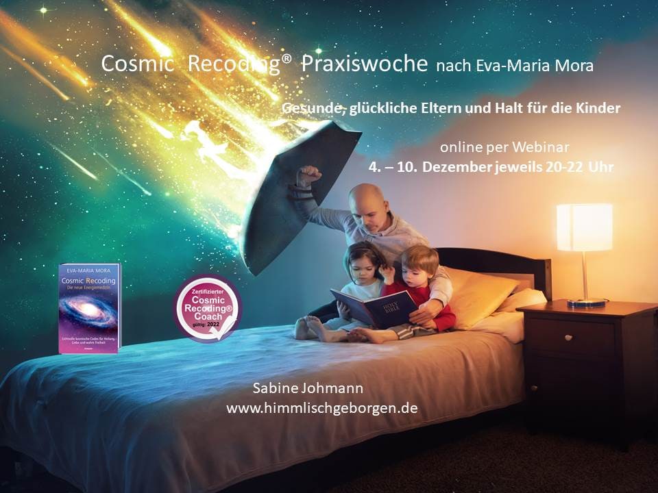 Einladung zur nächsten Cosmic Recoding® Praxiswoche 04. - 10. Dezember 2022